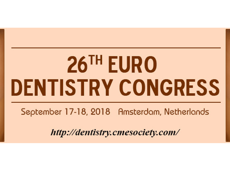 26th Euro Dentistry Congress, September 17-18, 2018, Amsterdam, Netherlands