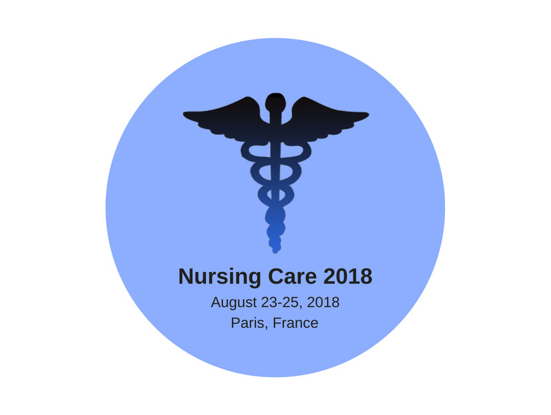 International Conference on Nursing Care, August 23-25, 2018, Paris, France
