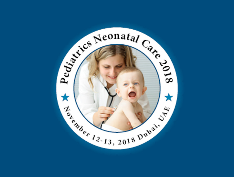 22nd World Congress on Pediatrics, Neonatology & Primary Care, November 12-13, 2018, Dubai, UAE