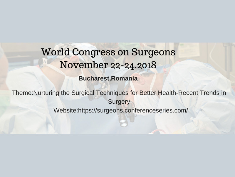 World Congress on Surgeons, November 22-24, 2018, Bucharest, Romania