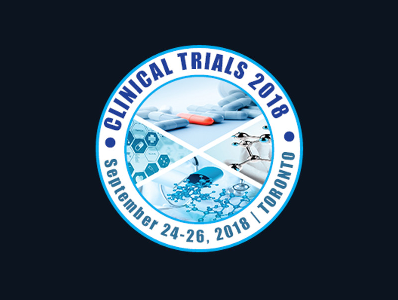 Clinical Trials and Clinical Research Conference, September 24-26, 2018 | Toronto, Canada