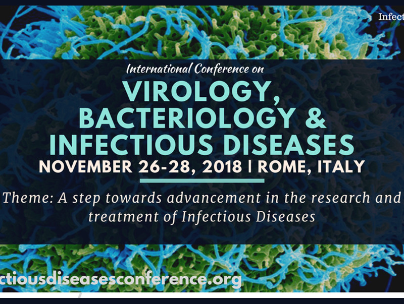 International Conference on Virology, Bacteriology & Infectious Diseases, November 26-28, 2018 | Rome, Italy